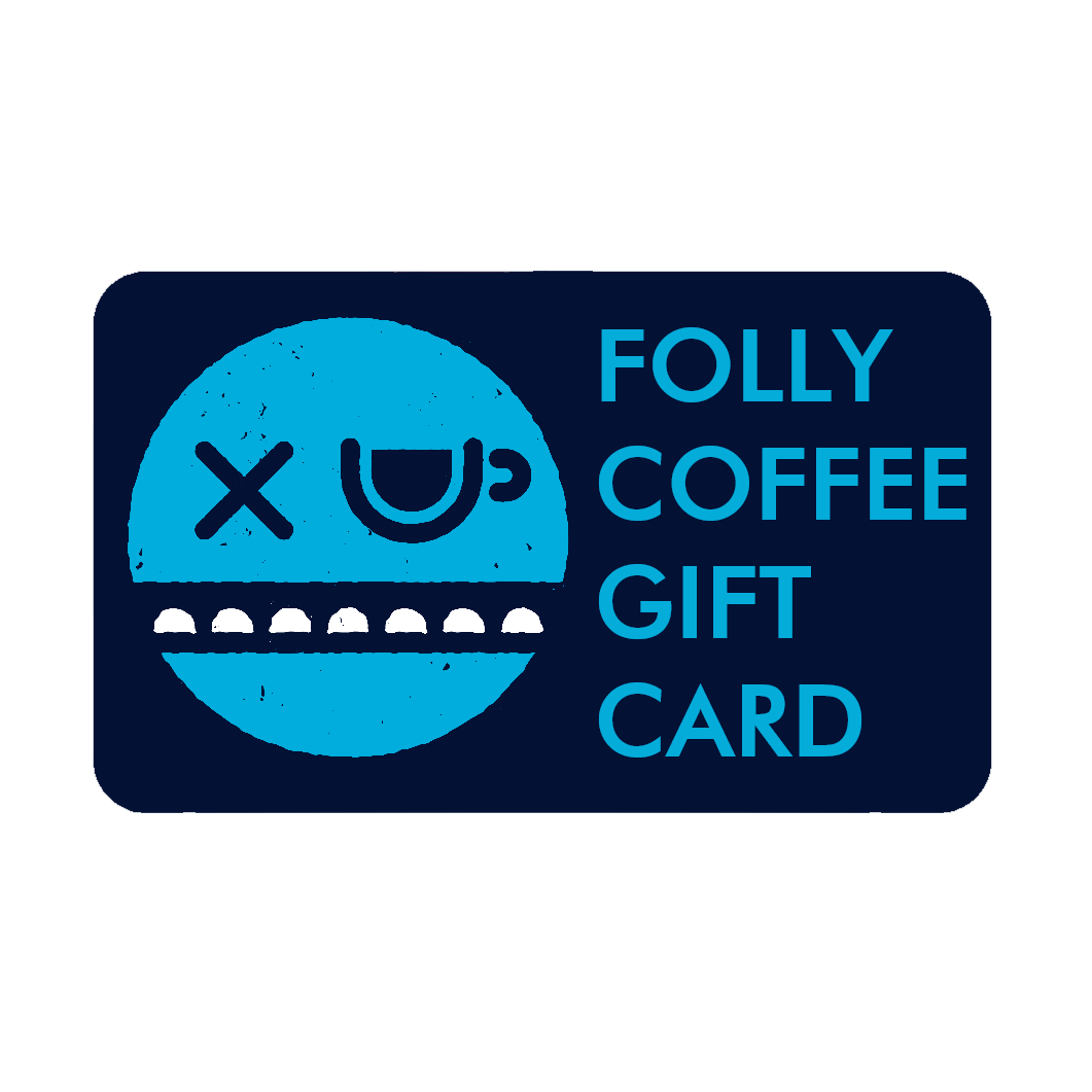 Folly Coffee Digital Gift Card