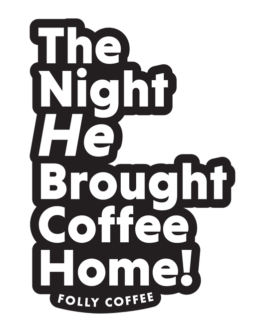 Folly Night Sticker
